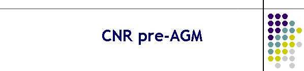 CNR pre-AGM