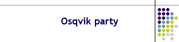 Osqvik party