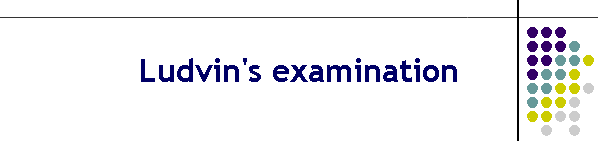 Ludvin's examination